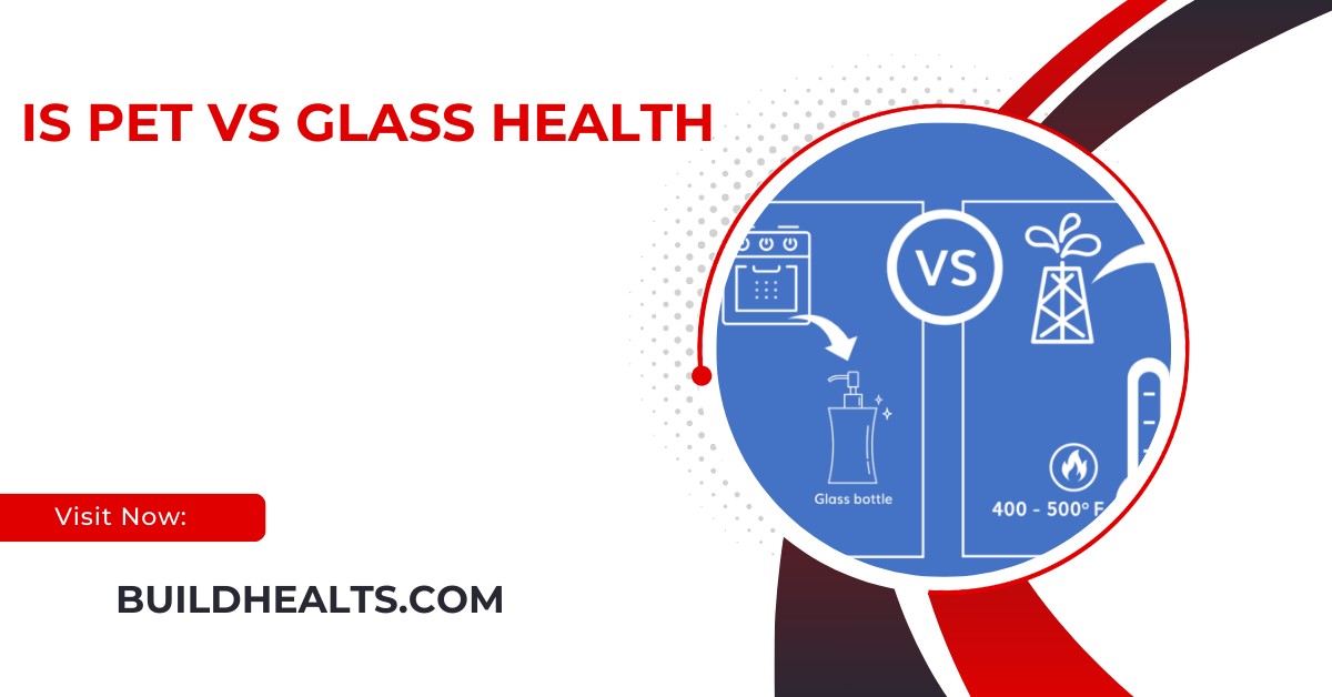 Is PET vs Glass Health