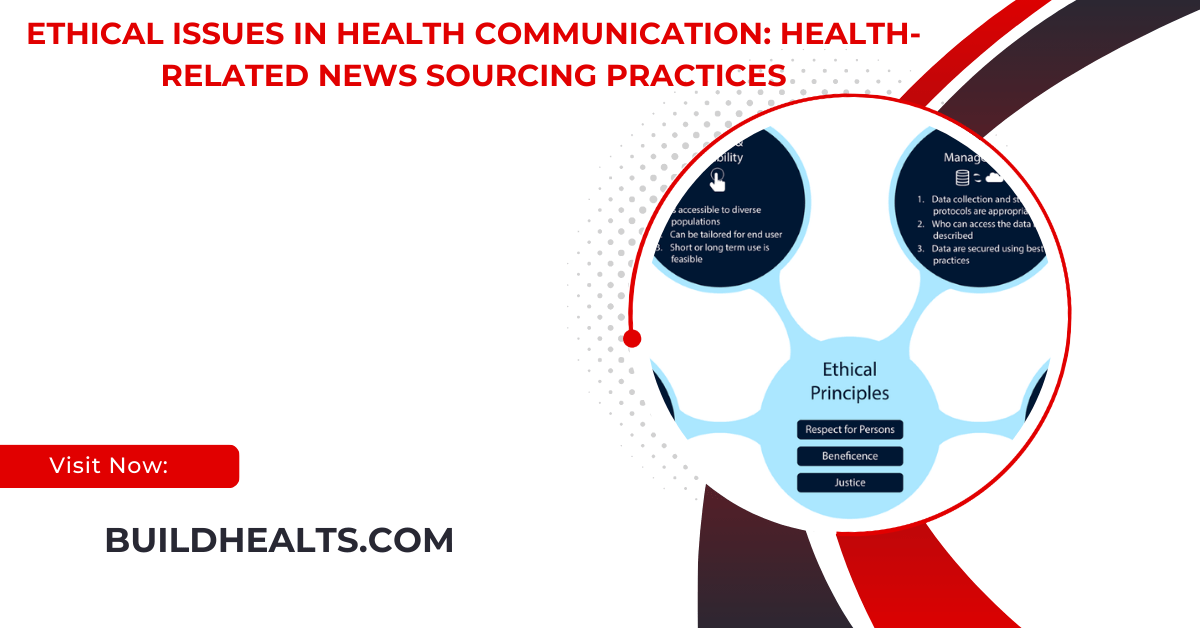 ethical issues in health communication: health-related news sourcing practices