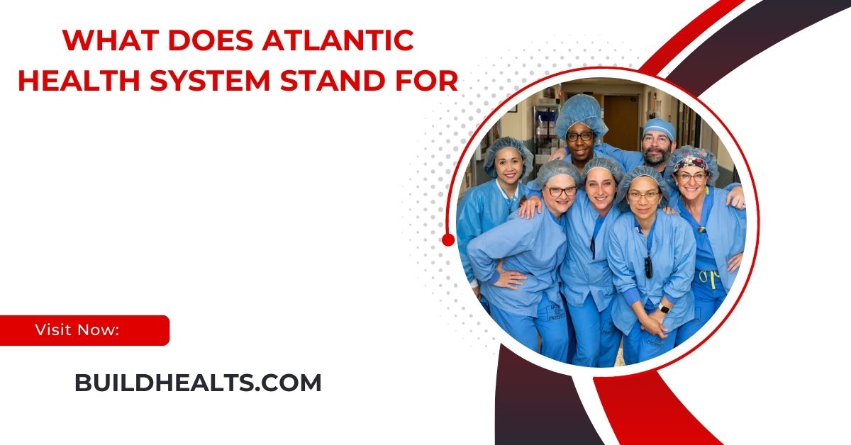 what does atlantic health system stand for