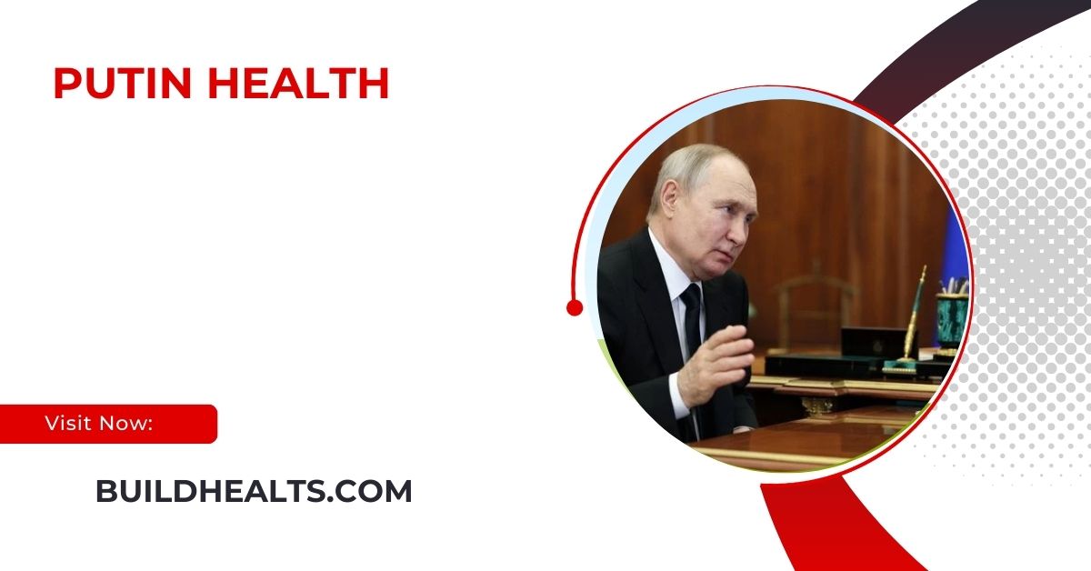 putin health