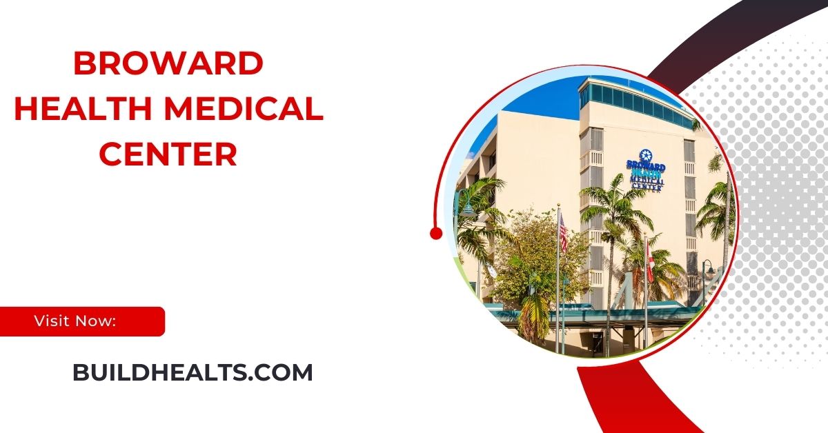 broward health medical center